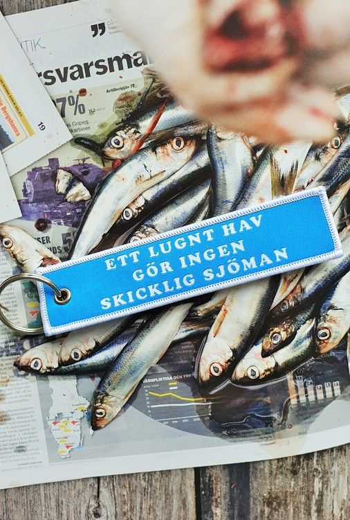 ETT LUGNT HAV GÖR INGEN SKICKLIG SJÖMAN  Nyckelring/tag