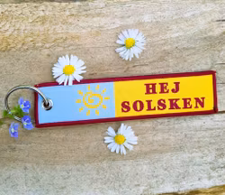 Hej solsken  Nyckelring/Tag