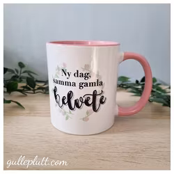 Mugg, Ny Dag Samma Gamla Helvete ROSA