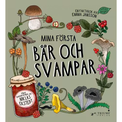 BARNBOK: Mina första bär och svampar
