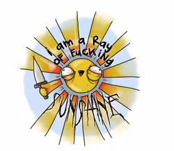 Mugg, I am a Ray of F-ing Sunshine