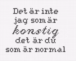MUGG: Det är inte jag som är konstig, det är du som är normal