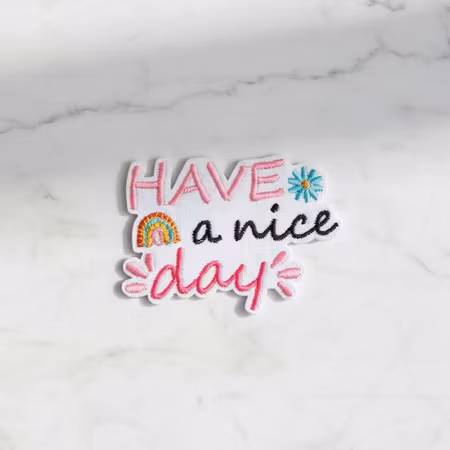 Have a nice day tygmärke