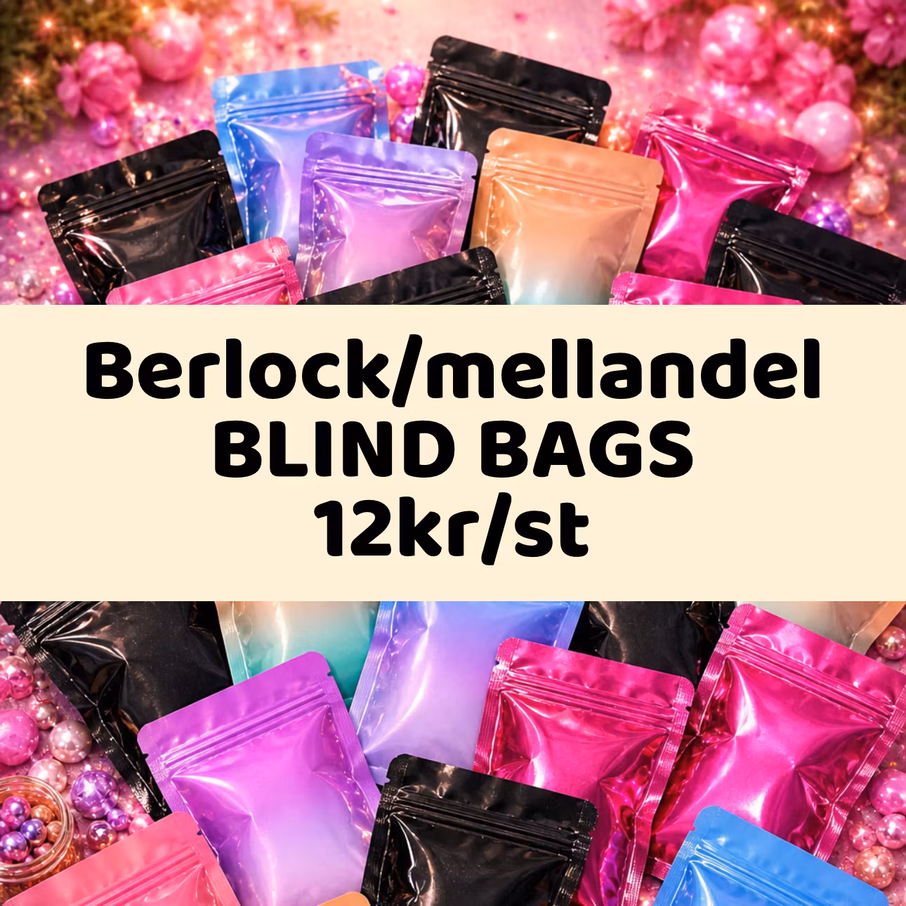 BERLOCK/MELLANDELAR - Blindbags 1st
