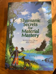 Boken "Schamanic Secrets for Material Mastery"