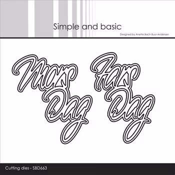Simple and Basic dies "Mors Dag / Fars Dag"