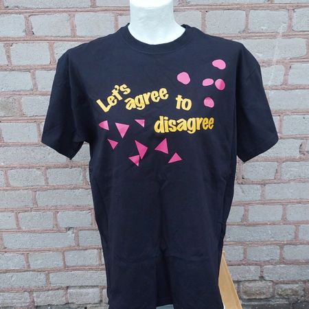 T-SHIRT MED TRYCK - Let´s agree to disagree (stl M)