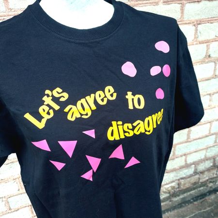 T-SHIRT MED TRYCK - Let´s agree to disagree (stl M)