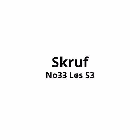 Skruf No33 Løs S3 | 10stk - 939,-