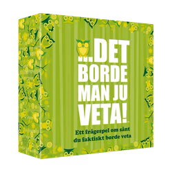Det borde man ju veta!