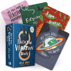 Raise your vibration oracle, Kyle Gray