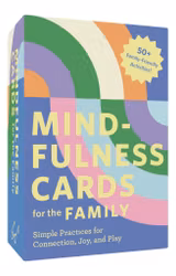 Mindfulness cards, for the family
