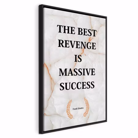 Canvastavla med ram - The best revenge is massive