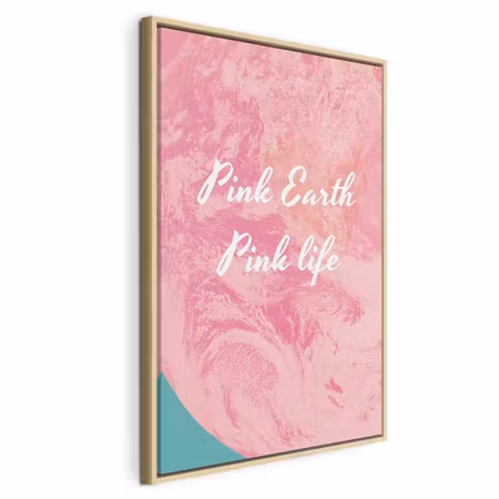 Canvastavla med ram - Pink earth pink life