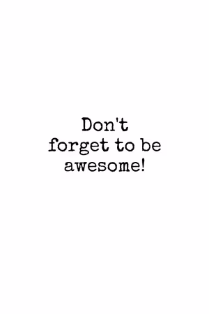 Canvastavla - Don& t forget to be awesome part