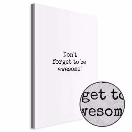 Premium canvastavla - Don& t forget to be awesome