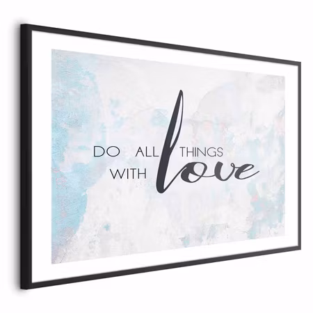 Poster med ram - Do All Things with Love