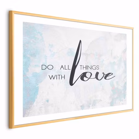 Poster med ram - Do All Things with Love