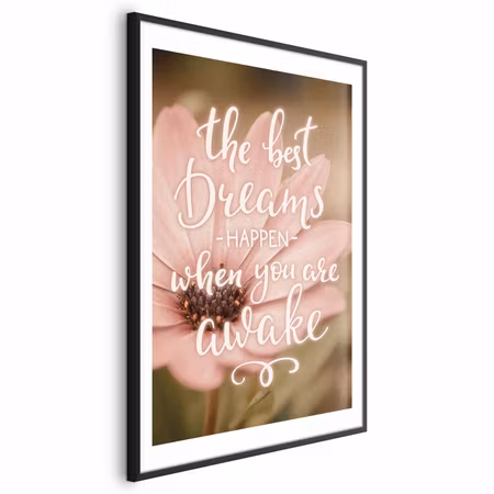 Poster med ram - The Best Dreams Happen When You