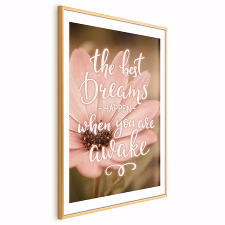 Poster med ram - The Best Dreams Happen When You