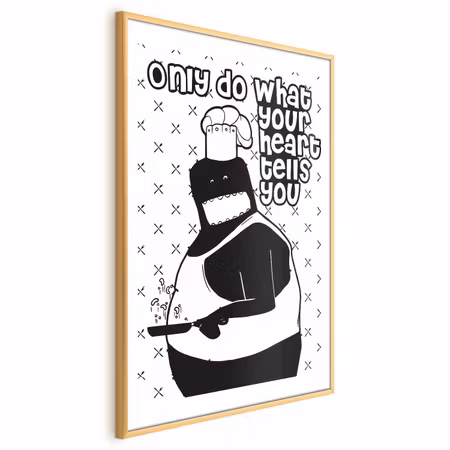 Poster med ram - Only Do What Your Heart Tells