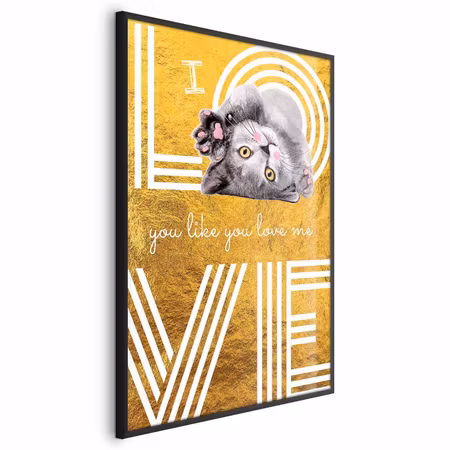Poster med ram - I love you like you love me
