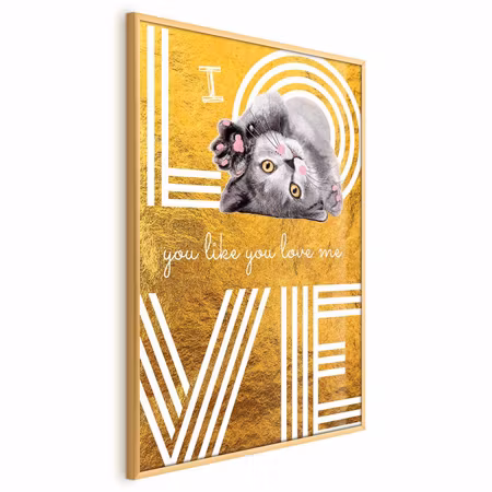 Poster med ram - I love you like you love me