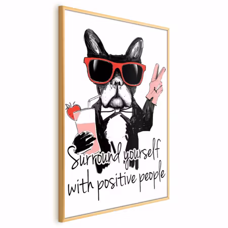 Poster med ram - Surround yourself with positive