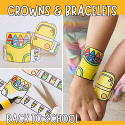 Back to School Bracelets & Crowns - Printable Craft for Kids