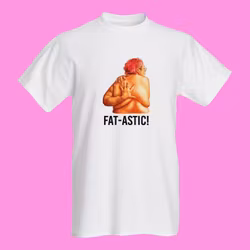 Utförsäljning: Fat-astic, vit t-shirt (299 kr)