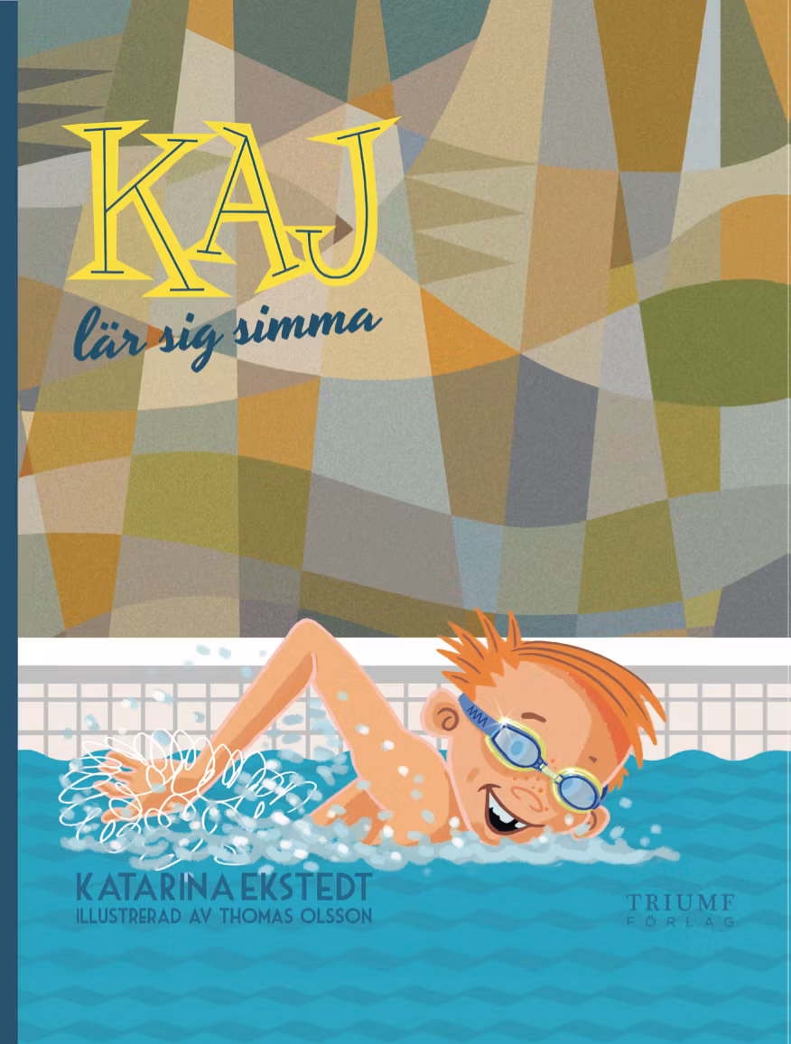 "Kaj lär sig simma" av Katarina Ekstedt