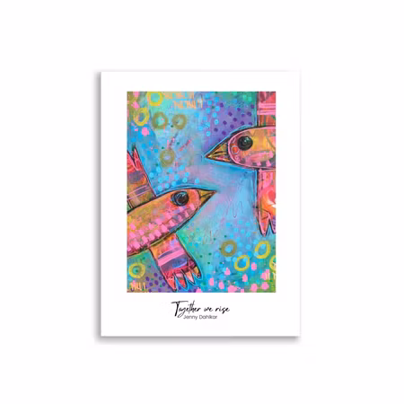 Jenny Dahlkar Poster- "Together we rise"
