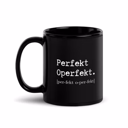 Perfekt Operfekt mugg #2
