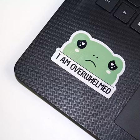 Klistermärke - I am overwhelmed
