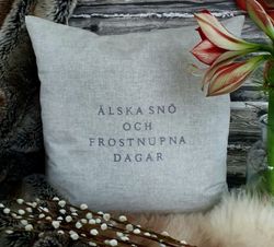 Kuddfodral "älska snö och frostnypna dagar"