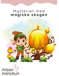 Mysteriet med magiska skogen