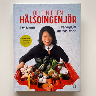 Bli din egen hälsoingenjör, Ewa Meurk (Begagnad Bok)