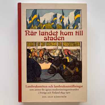 När landet kom till staden, Leif Runefelt m.fl. (Begagnad Bok)