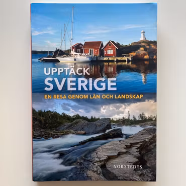 Upptäck Sverige: En resa genom län och landskap, Iris Ottinger m.fl. (Begagnad Bok)