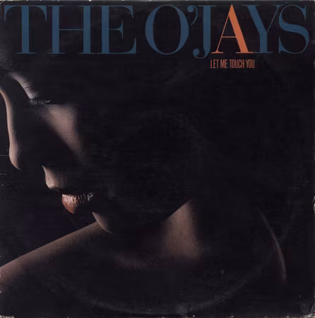 The O'Jays – Let Me Touch You