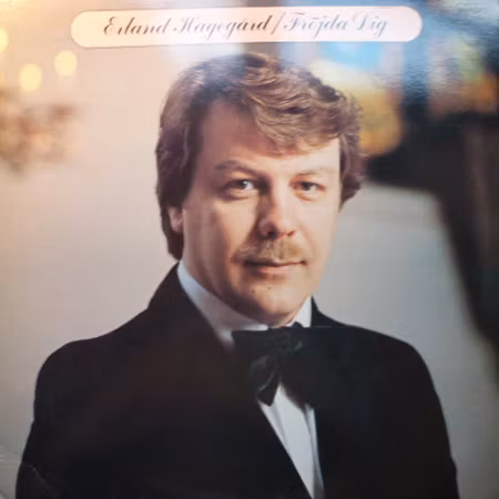 Erland Hagegård – Fröjda Dig