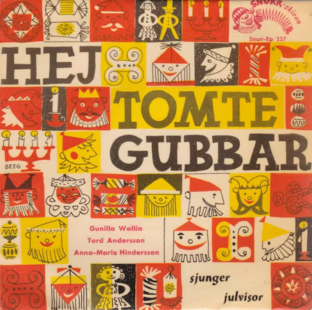 Gunilla Wallin, Tord Andersson, Anna-Marie Hindersson – Hej Tomtegubbar