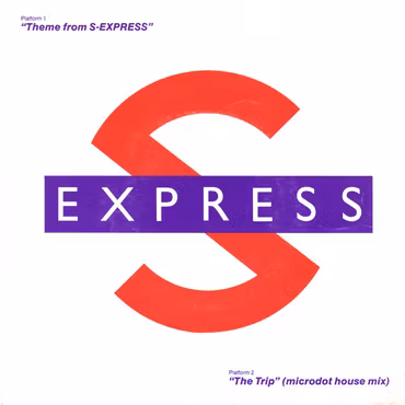 S-Express – Theme From S-Express / The Trip (Microdot House Mix)