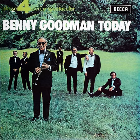 Benny Goodman And His Orchestra – Benny Goodman Today