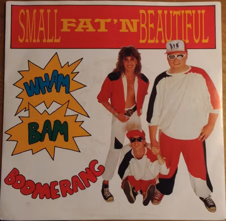 Small, Fat'n Beautiful – Wham Bam Boomerang