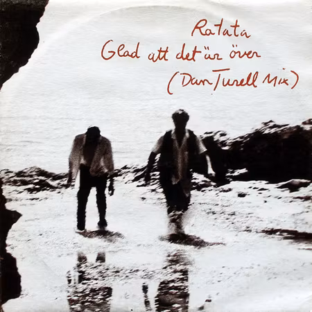 Ratata – Glad att det är över (Dan Tunell mix) 12"