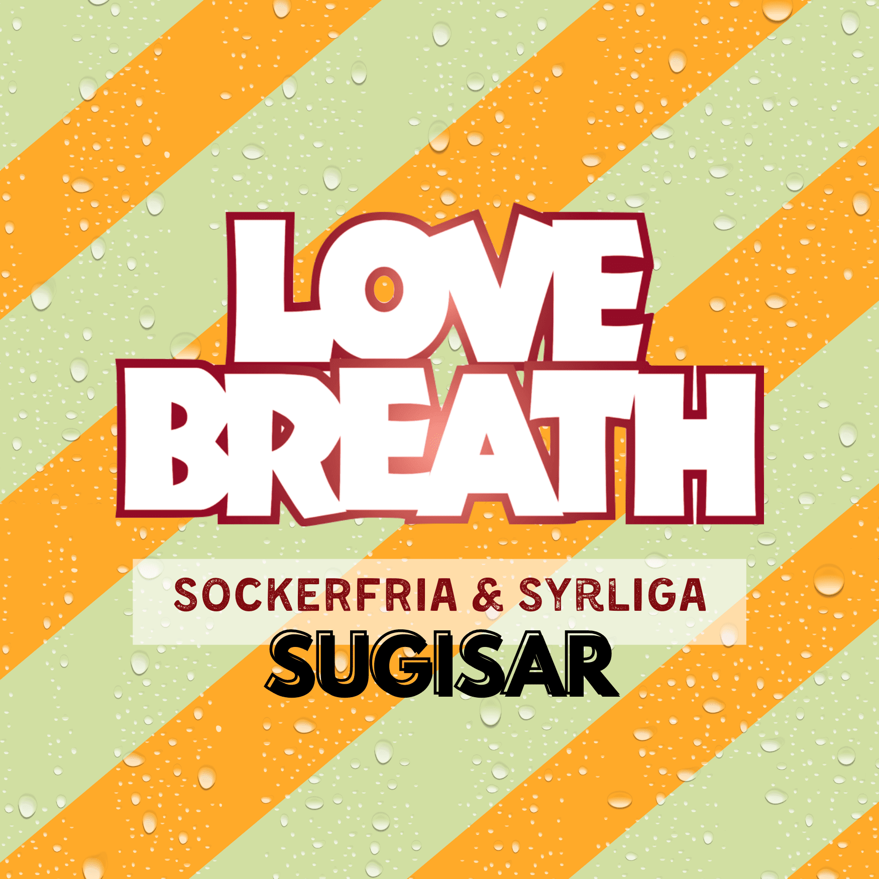 Love Breath - Pastillfabriken
